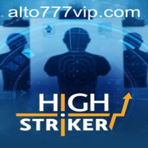Descubra as Emoções do Jogo HighStriker com Alto777